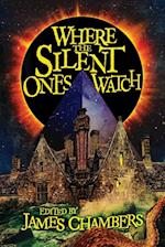 Where the Silent Ones Watch