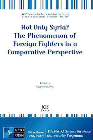 Not Only Syria? The Phenomenon of Foreign Fighters in a Comparative Perspective