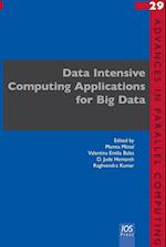 Data Intensive Computing Applications for Big Data