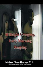 Midnight Creeping - Early Morning Reaping