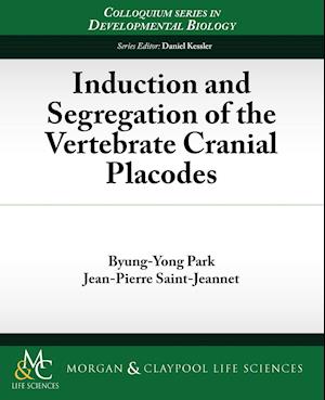 Induction and Segregation of the Vertebrate Cranial Placodes