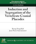 Induction and Segregation of the Vertebrate Cranial Placodes