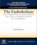 The Endothelium, Part I