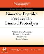 Bioactive Peptides Produced by Limited Proteolysis