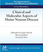 Clinical and Molecular Aspects of Motor Neuron Disease