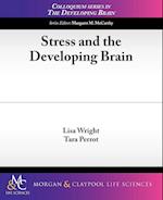 Stress and the Developing Brain
