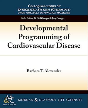 Developmental Programming of Cardiovascular Disease