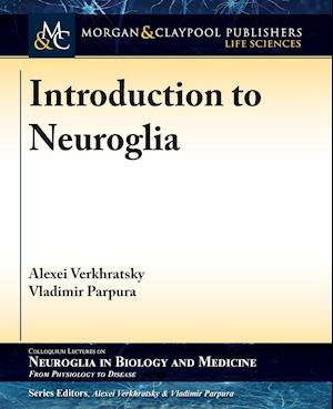 Introduction to Neuroglia