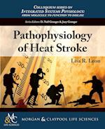 Pathophysiology of Heat Stroke