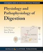 Physiology and Pathophysiology of Digestion