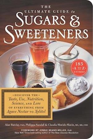 Ultimate Guide To Sugars & Sweeteners