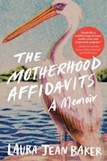 The Motherhood Affidavits