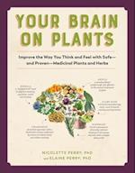 Your Brain on Plants