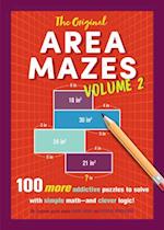 The Original Area Mazes, Volume 2 : 100 More Addictive Puzzles to Solve with Simple Math-and Clever Logic!