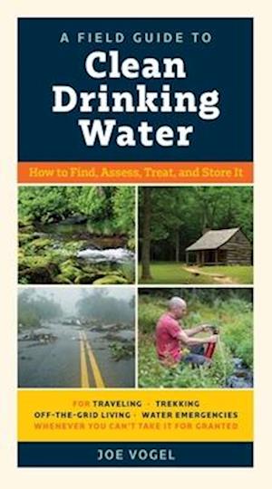 Field Guide to Clean Drinking Water