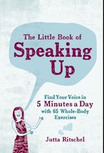The Little Book of Speaking up