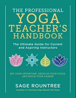 The Professional Yoga Teacher's Handbook