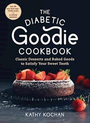 The Diabetic Goodie Cookbook