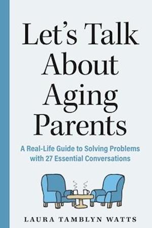 The 3 Am Guide to Your Aging Parents