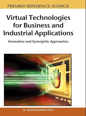 Virtual Technologies for Business and Industrial Applications