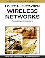 Fourth-Generation Wireless Networks: Applications and Innovations