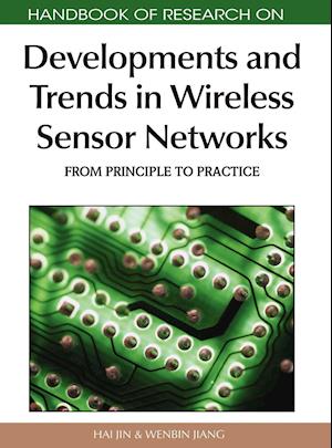 Handbook of Research on Developments and Trends in Wireless Sensor Networks