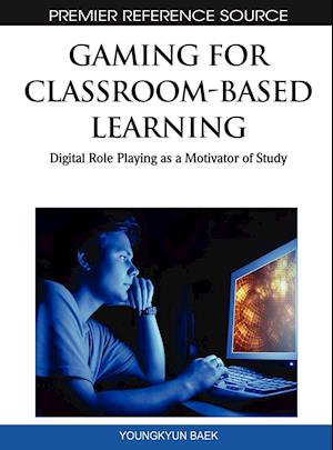 Gaming for Classroom-Based Learning