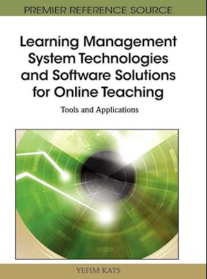 Learning Management System Technologies and Software Solutions for Online Teaching