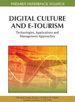 Digital Culture and E-Tourism: Technologies, Applications and Management Approaches