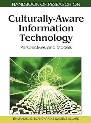 Handbook of Research on Culturally-Aware Information Technology