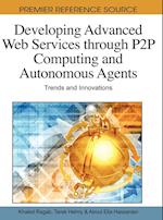 Developing Advanced Web Services Through P2P Computing and Autonomous Agents