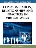 Communication, Relationships and Practices in Virtual Work