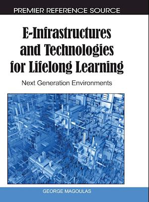 E-Infrastructures and Technologies for Lifelong Learning