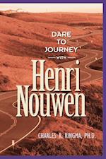 Dare to Journey with Henri Nouwen