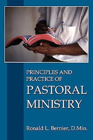 Principles and Practice of Pastoral Ministry