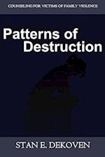 Patterns of Destruction: Counseling for Victims of Family Violence 