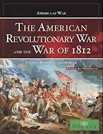 The American Revolutionary War and the War of 1812