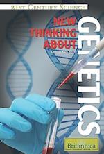 New Thinking about Genetics