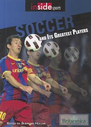 Soccer and Its Greatest Players