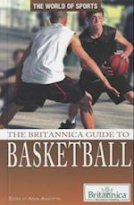 The Britannica Guide to Basketball