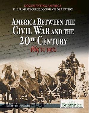 America Between the Civil War and the 20th Century