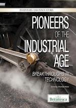 Pioneers of the Industrial Age
