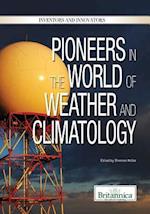Pioneers in the World of Weather and Climatology