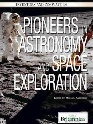 Pioneers in Astronomy and Space Exploration