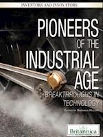 Pioneers of the Industrial Age