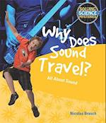 Why Does Sound Travel?