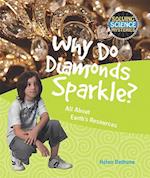 Why Do Diamonds Sparkle?