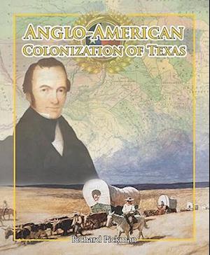 Anglo-American Colonization of Texas