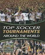 Top Soccer Tournaments Around the World