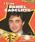 I Love Daniel Radcliffe